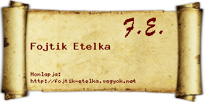 Fojtik Etelka névjegykártya